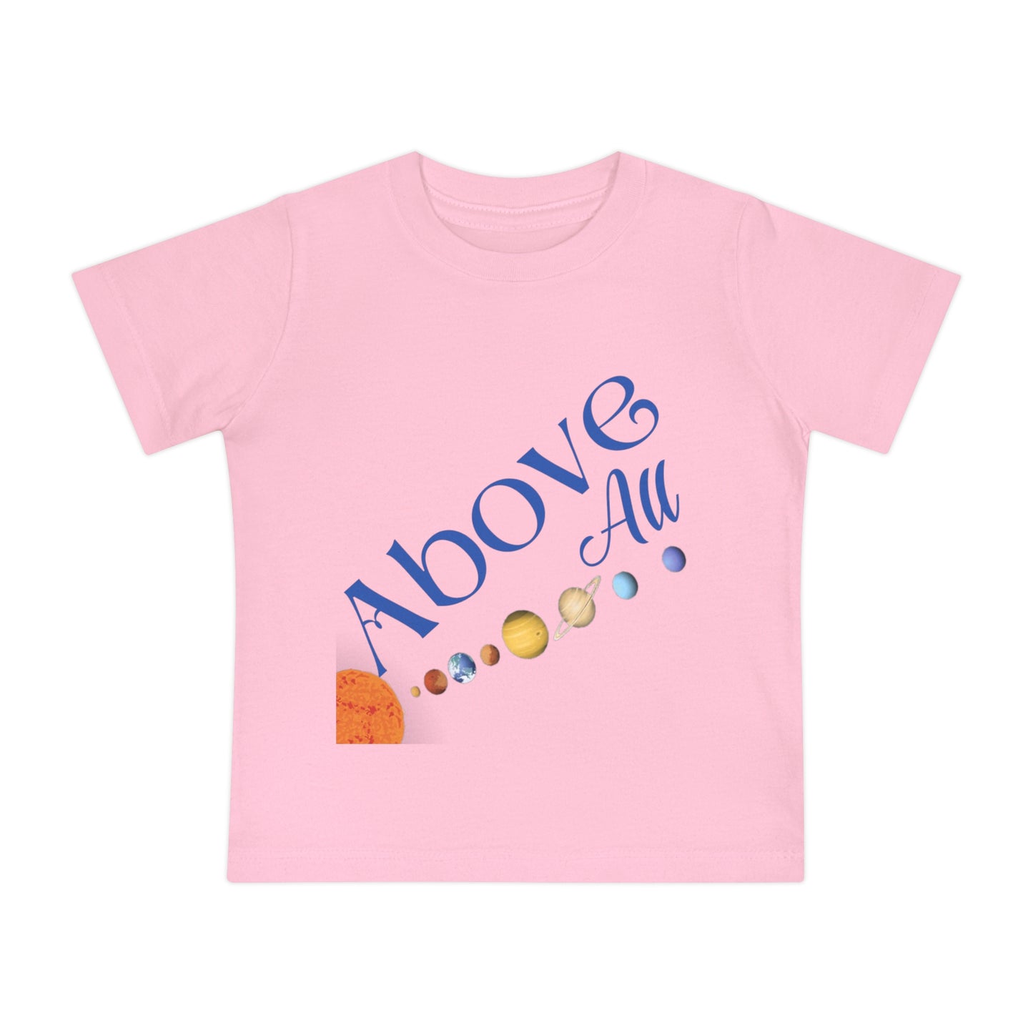 Baby Short Sleeve T-Shirt (Above all)